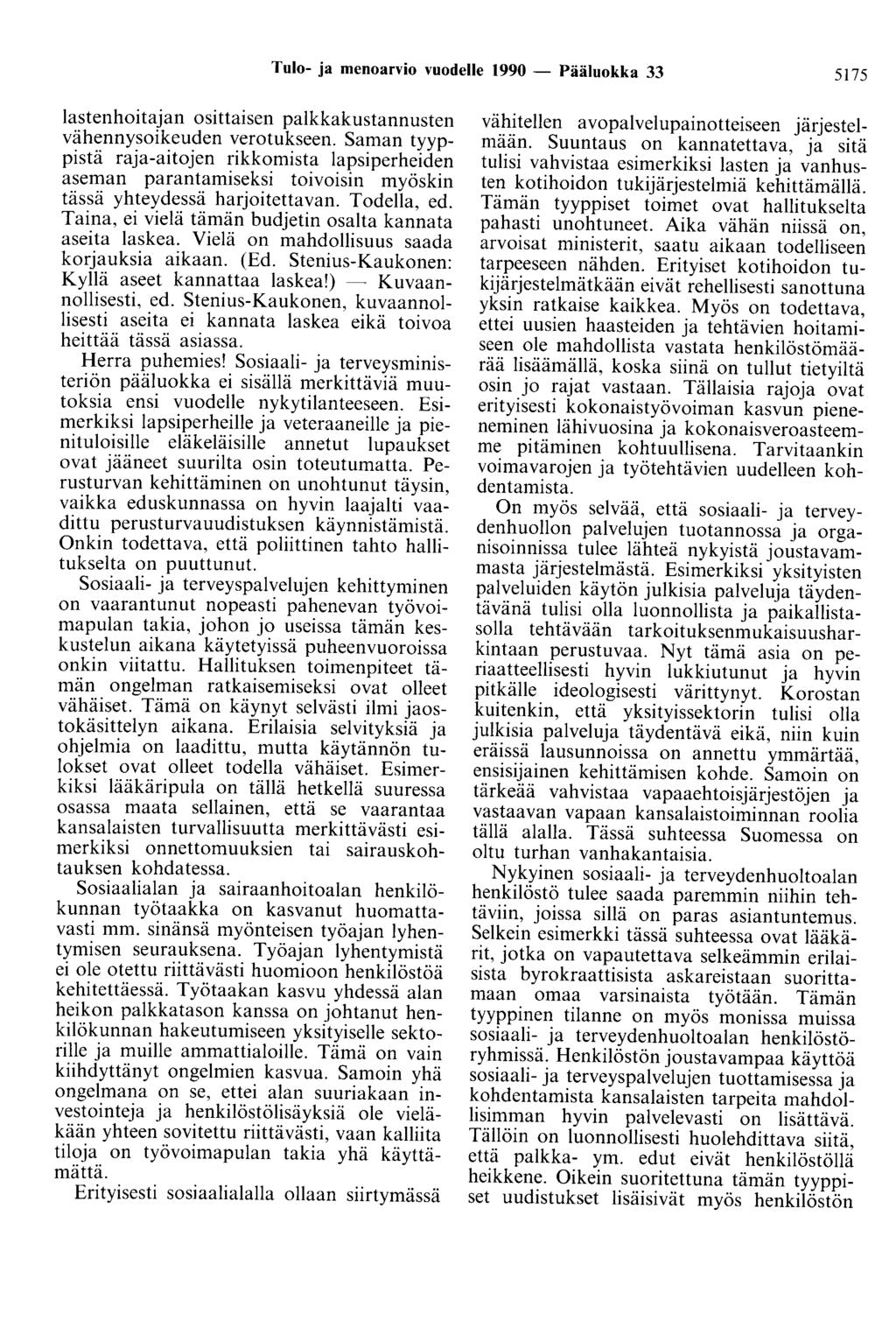Tulo- ja menoarvio vuodelle 1990 - Pääluokka 33 5175 lastenhoitajan osittaisen palkkakustannusten vähennysoikeuden verotukseen.