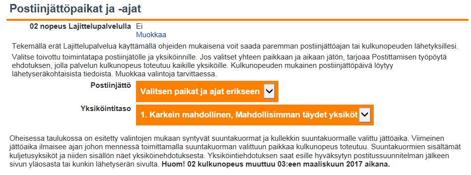 Postiinjättöpaikat ja ajat, muokkaa valintoja valtakunnan palvelu Muokkaa tarvittaessa -linkin kautta pääset itse valitsemaan lehden postitukseen sopivimman vaihtoehdon.