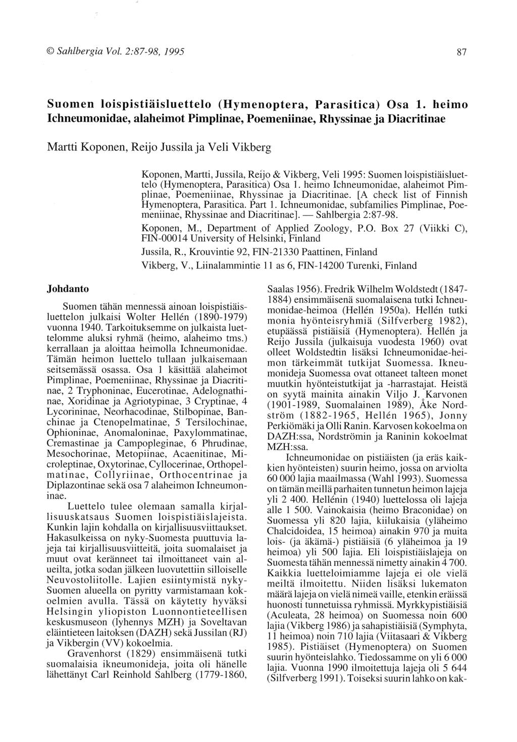 @ Sahlbergia Vol. 2:8798, 1995 87 Suomen loispistiäisluettelo (Hymenoptera, Parasitica) Osa 1.