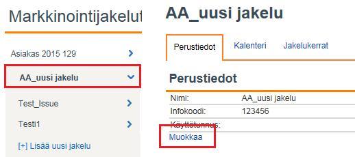 Markkinointi jakelun perustietojen muuttaminen ja yhteystietojen laittaminen Antamasi tiedot tulevat näkyviin uudelle Perustiedot -sivulle, joka on nimetty tilaukselle antamasi nimen mukaiseksi.