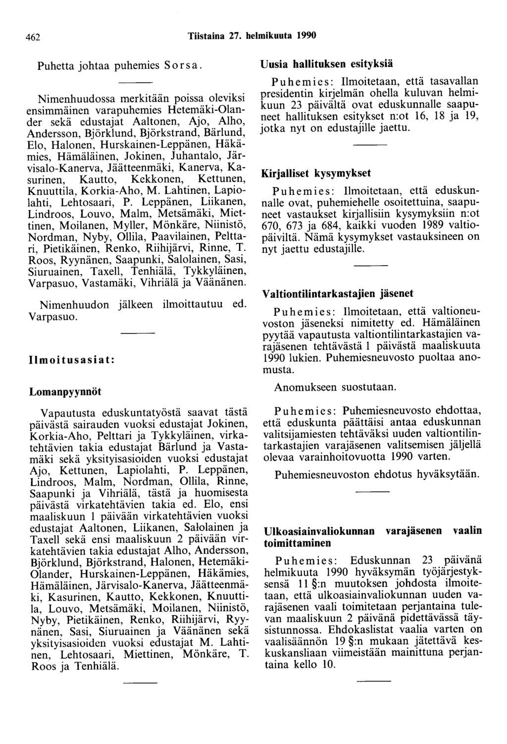 462 Tiistaina 27. helmikuuta 1990 Puhetta johtaa puhemies Sorsa.