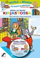 Mervi Heikkilä: Ponikesä Kuvitus: Marianne Mäki ISBN 978-952-304-076-2 Avain / BTJ Finland 2015 Hinta 38 euroa Miina ja Manu