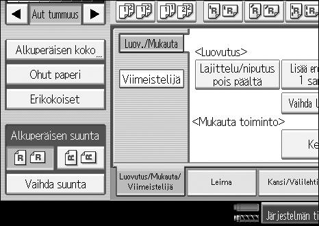 Kopiointitoiminnot Limitys pois lajittelu-/niputustilassa A Paina [Luovutus/Mukauta/ Viimeistelijä]. B Varmista, että [Luov./Mukauta] on valittu ja paina [Lajittelu/niputus pois päältä].