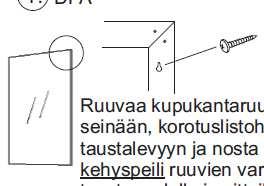 Irtosivujen ja päätyavohyllykön ovilevyn asennus Kiinnitä kaapin päätyyn tai päätyavohyllykön eteen tulevat irtosivu ja ovilevyt 4x30 mm:n kupukantaruuveilla kaapin sisäpuolelta.