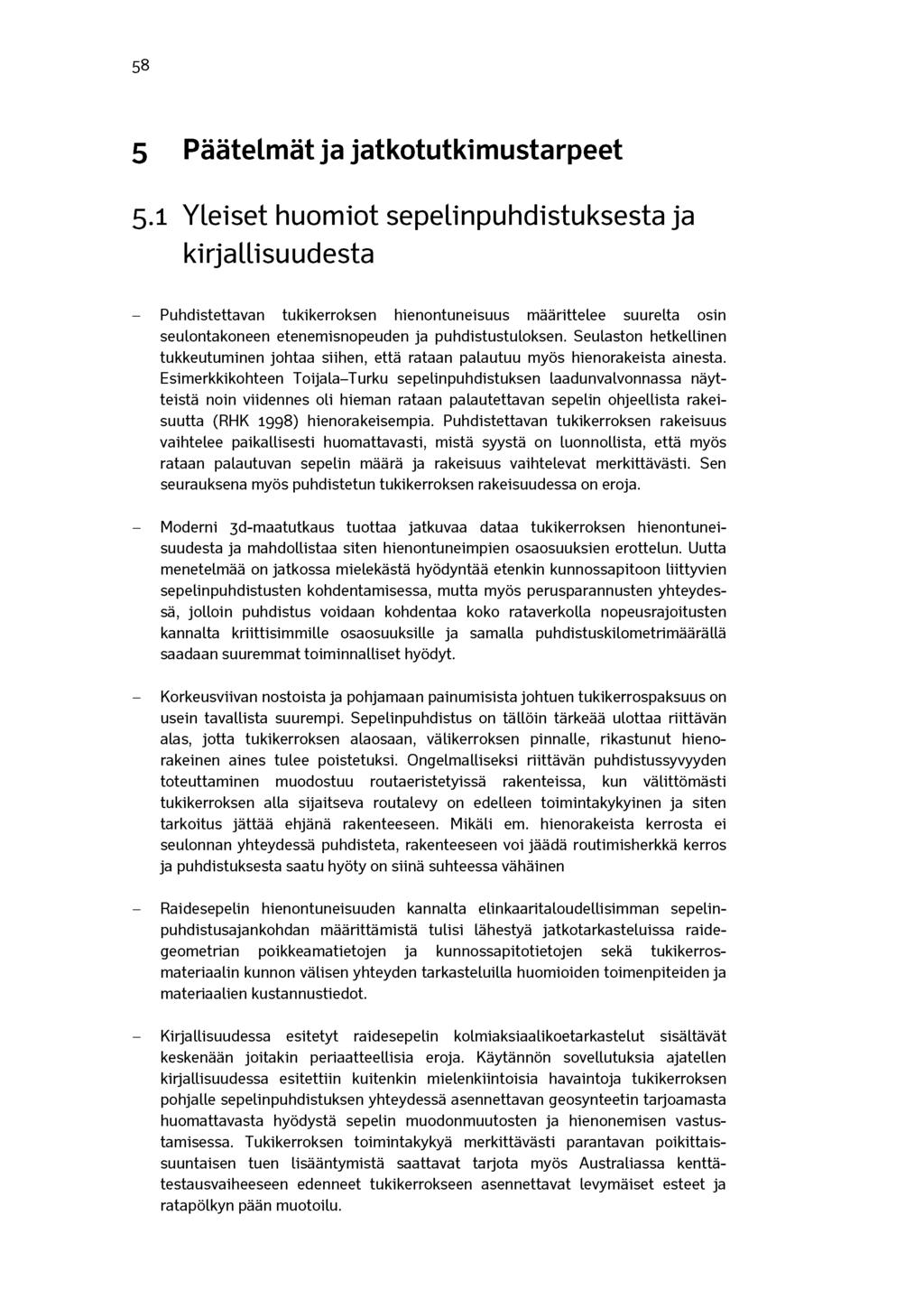 5 8 5 Päätelmät ja jatkotutkimustarpeet 5.