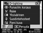 Lisätietoja valikoiden käyttämisestä on kohdassa Kameran valikoiden käyttäminen ( 9). Vaihtoehto Kuvaus D-lighting Kirkastaa tummia tai taustavalaistuja kohteita. 110 Punasilm.