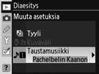 Huomaa, että taustamusiikki kuuluu vain kameran ollessa liitettynä televisioon ( 66).