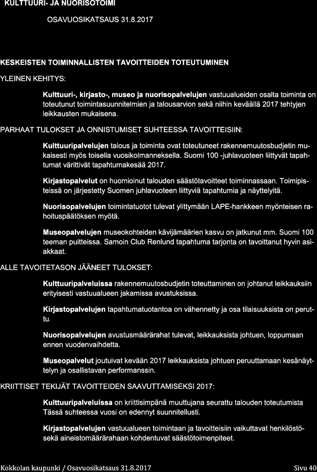 KULTTUURI. JA NUORISOTOIMI OSAVUOSIKATSAUS 31.8.