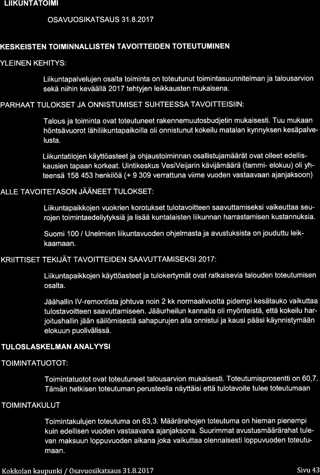 LIIKUNTATOIMI OSAVUOSIKATSAUS 31,8.