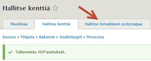 Sen jälkeen valitse Hallitse lomakkeen esitystapaa.