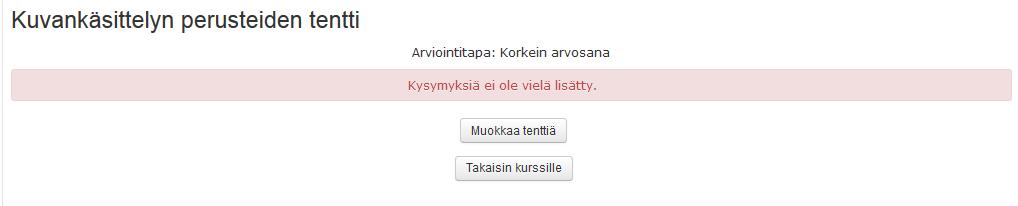 117 7.10.2 Kysymysten luonti tenttiin tenttiaktiviteetissa Kysymyksiä voi lisätä myös tenttiaktiviteetissa. 1. 1. Napsauta tenttiä työtilassa. 2.