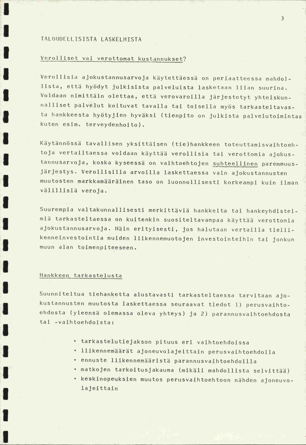 TALOIJI)ELLISISTA LASKELMISTA Verol il set vai verottomat kustannukset?
