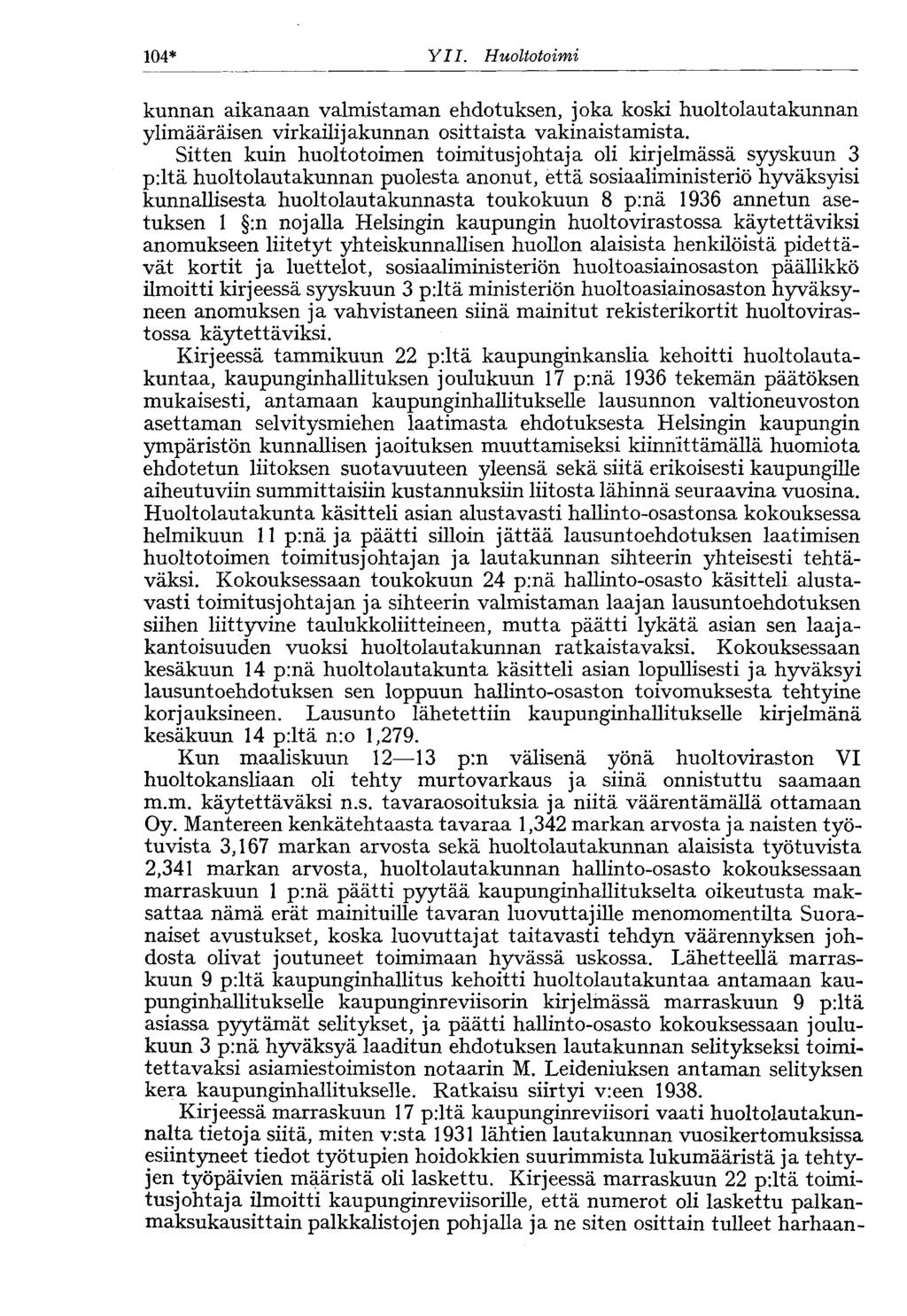 04* XII. Huoltotoimi kunnan aikanaan valmistaman ehdotuksen, joka koski huoltolautakunnan ylimääräisen virkailijakunnan osittaista vakinaistamista.
