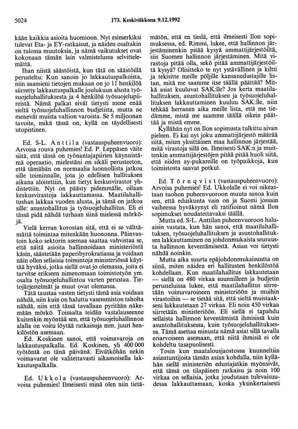 5024 73. Keskiviikkona 9.2.992 kään kaikkia asioita huomioon.