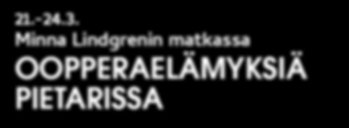 Mariinskiteatterissa, hurmaava LOMALINJA.FI/MUSIIKKIMATKAT Fabergé ja Venäläisen taiteen museo.