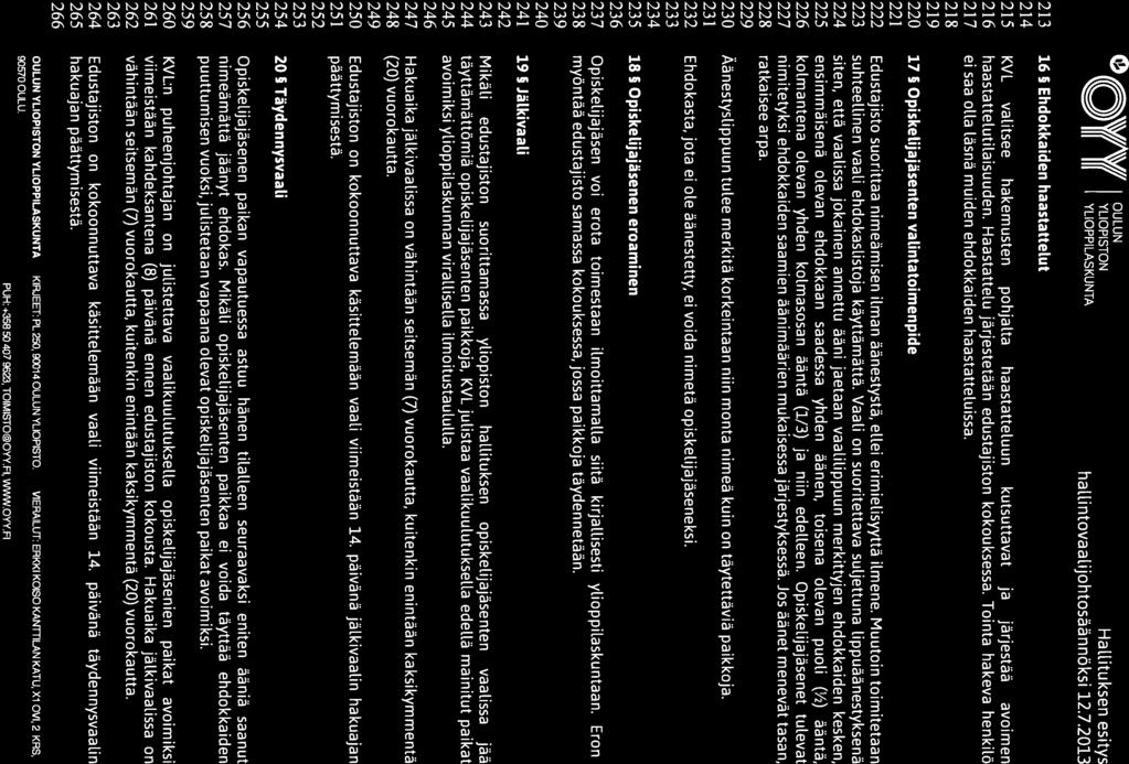 0 \V/PvVI OULUN T(( y(( YLIOPISTON Hallituksen esitys II III YLIOPPILASKUNTA hallintovaalijohtosäännöksi 12.7.