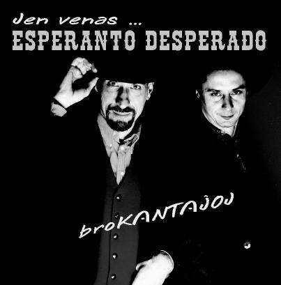 FEJO aýskultis... Esperanto Desperado Brokanta¼oj Malfacile klasifikebla muziko kun fortaj etnaj influoj Antaý la julo aperis disko de Esperanto Desperado, Brokanta¼oj, eldonita de Vinilkosmo.