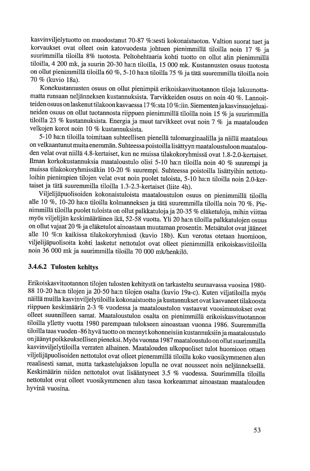 kasvinviljelytuotto on muodostanut 70-87 %:sesti kokonaistuoton.