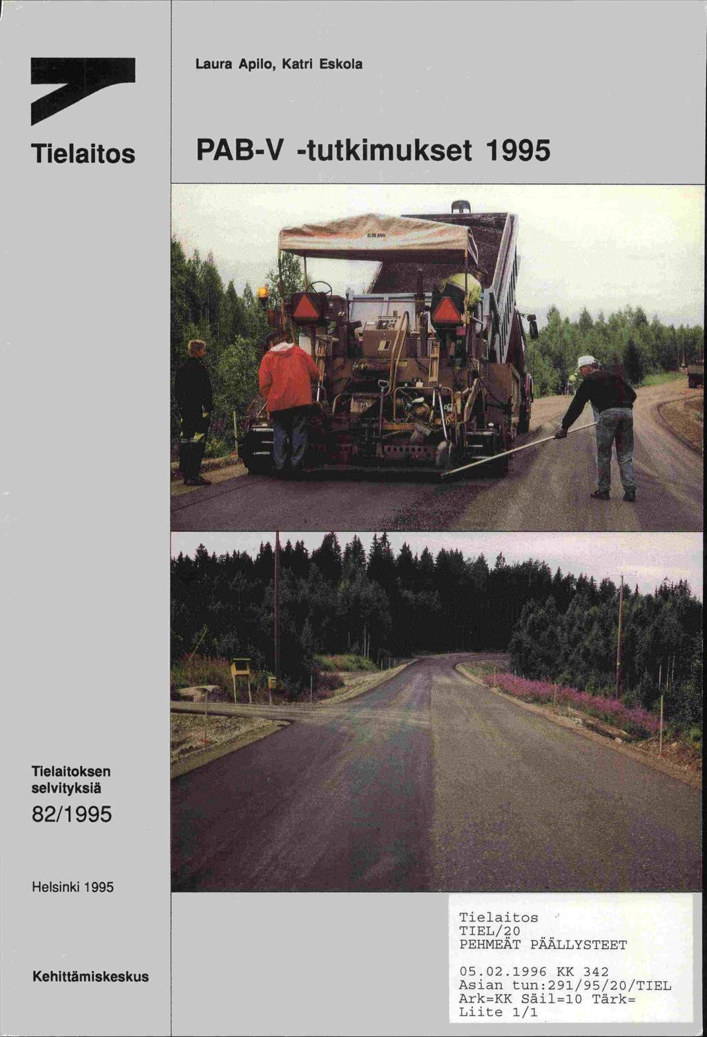 Laura Apua, Katri Eskola Tielaitos PAB-V -tutkimukset 1995 -.
