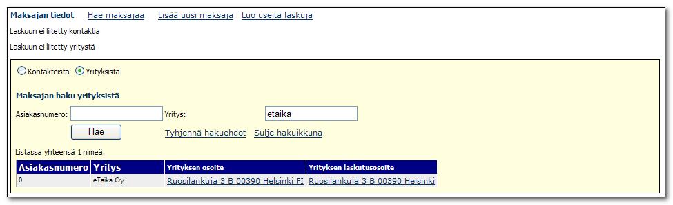 Uuden laskun lisääminen: maksaja, laskutiedot ja tuotteet Lisää laskulle maksaja joko hakemalla asiakashallinnasta tai lisää uuden maksajan tiedot Hae maksaja: hae joko henkilöistä (kontaktit) tai