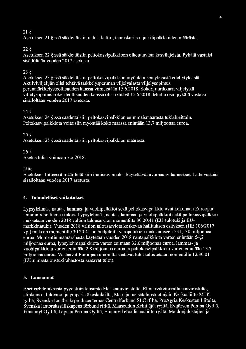 Aktiiviviljelijän olisi tehtävä tärkkelysperunan viljelyalasta viljelysopimus perunatärkkelysteollisuuden kanssa viimeistään 15.6.2018.