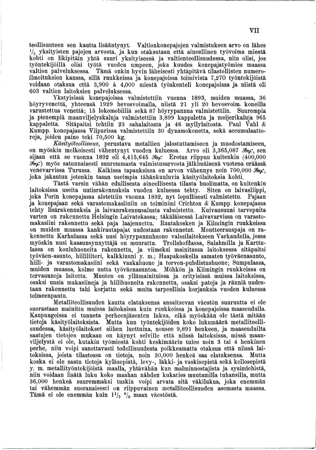 teollisuuteen sen kautta lisääntynyt.