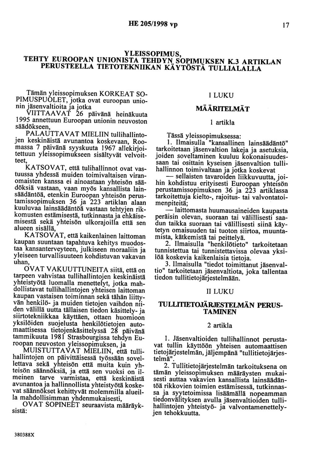 HE 205/1998 vp 17 YLEISSOPIMUS, TEHTY EUROOPAN UNIONISTA TEHDYN SOPIMUKSEN K.