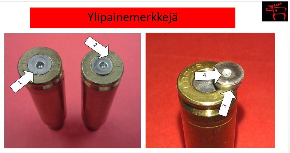 1. Selvä ylipaine. Nalli voimakkaasti laajentunut 2. Ulosheittäjän painauma kannassa selvä ylipaine 3.