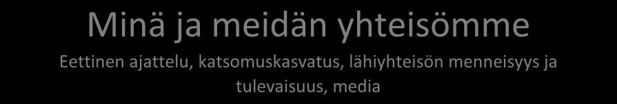 kesken tai lasten keskinäisessä vuorovaikutuksessa.