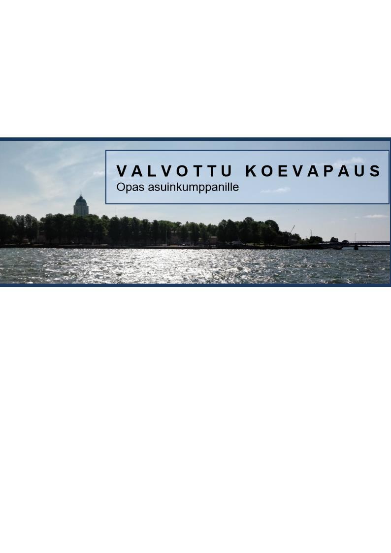Liite 7: Valvottu koevapaus