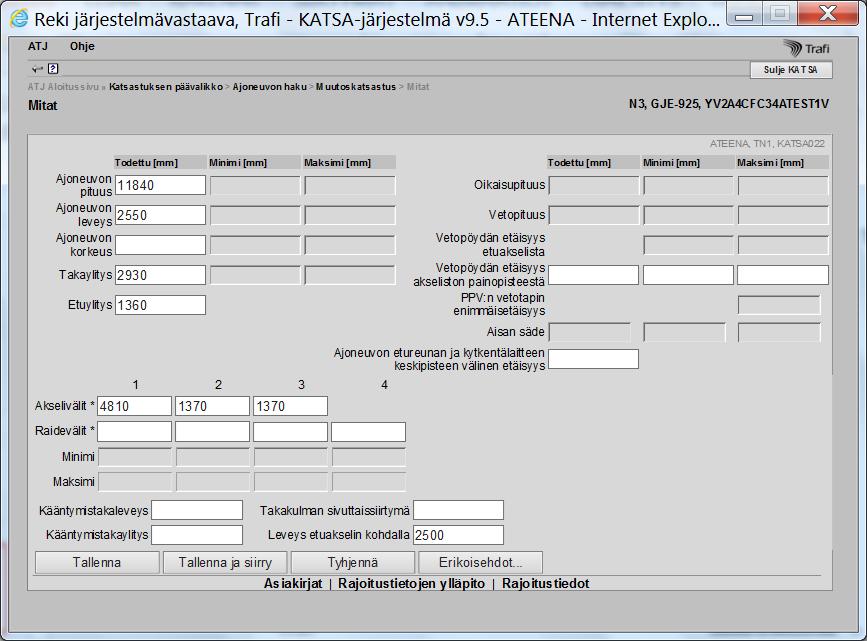 Mitat-ikkuna Tarkasta, että ääriakseliväli ylittää minimivaatimuksen (6490mm): 4810+1370+1370=7550mm Tarkasta, että telivälit