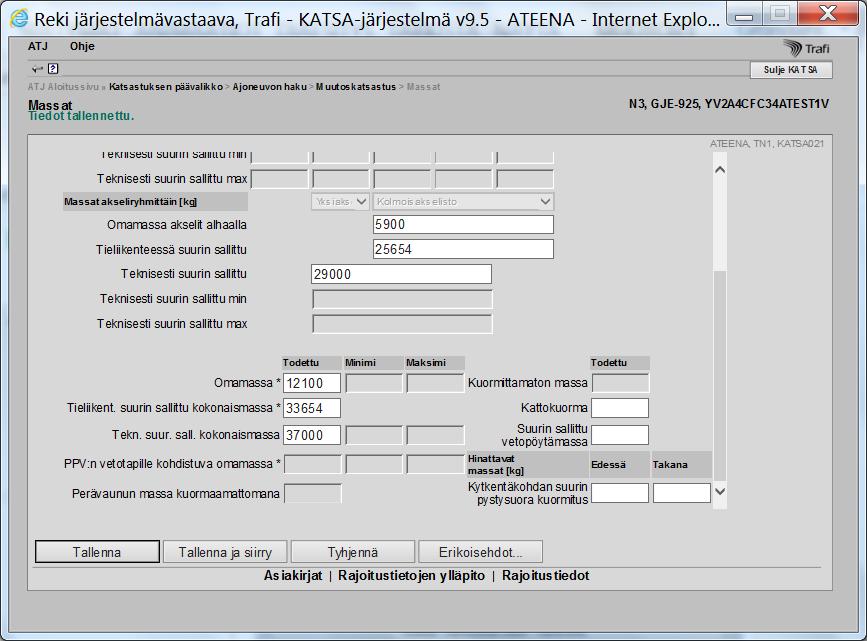 Massat-ikkuna (alaosa) Laske ja merkitse tieliikenteen suurin sallittu kokonaismassa: Etuakselimassa