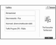 Ulkoiset laitteet 57 Kaikissa audiovalikoissa ei ole kaikkia valikkokohtia. Äänensävyn asetukset Katso yksityiskohtainen kuvaus 3 39.