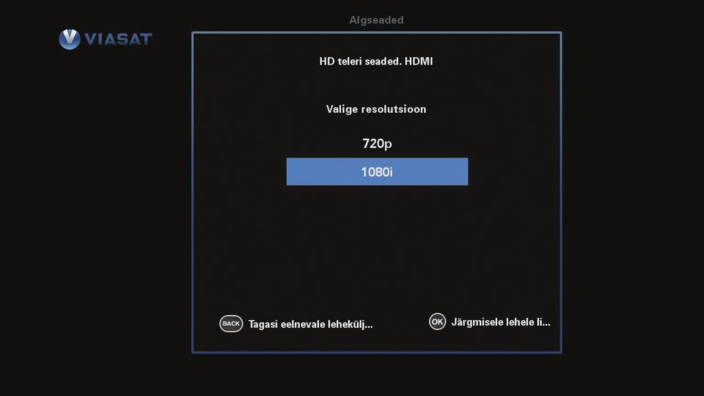 Vali FEC: FEC valimiseks (1/2, 2/3, 3/4, 5/6 või 7/8) vajutage nuppe / kinnitamiseks ja järgmisele ekraanile liikumiseks vajutage nuppu OK. Eelmisele ekraanile liikumiseks vajutage nuppu BACK. 4.