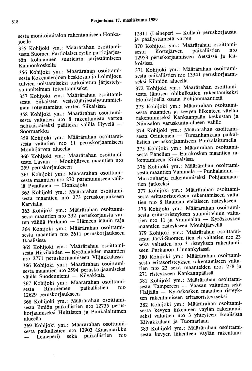 818 Perjantaina 17. maaliskuuta 1989 sesta monitoimitalon rakentamiseen Honkajoelle 355 Kohijoki ym.