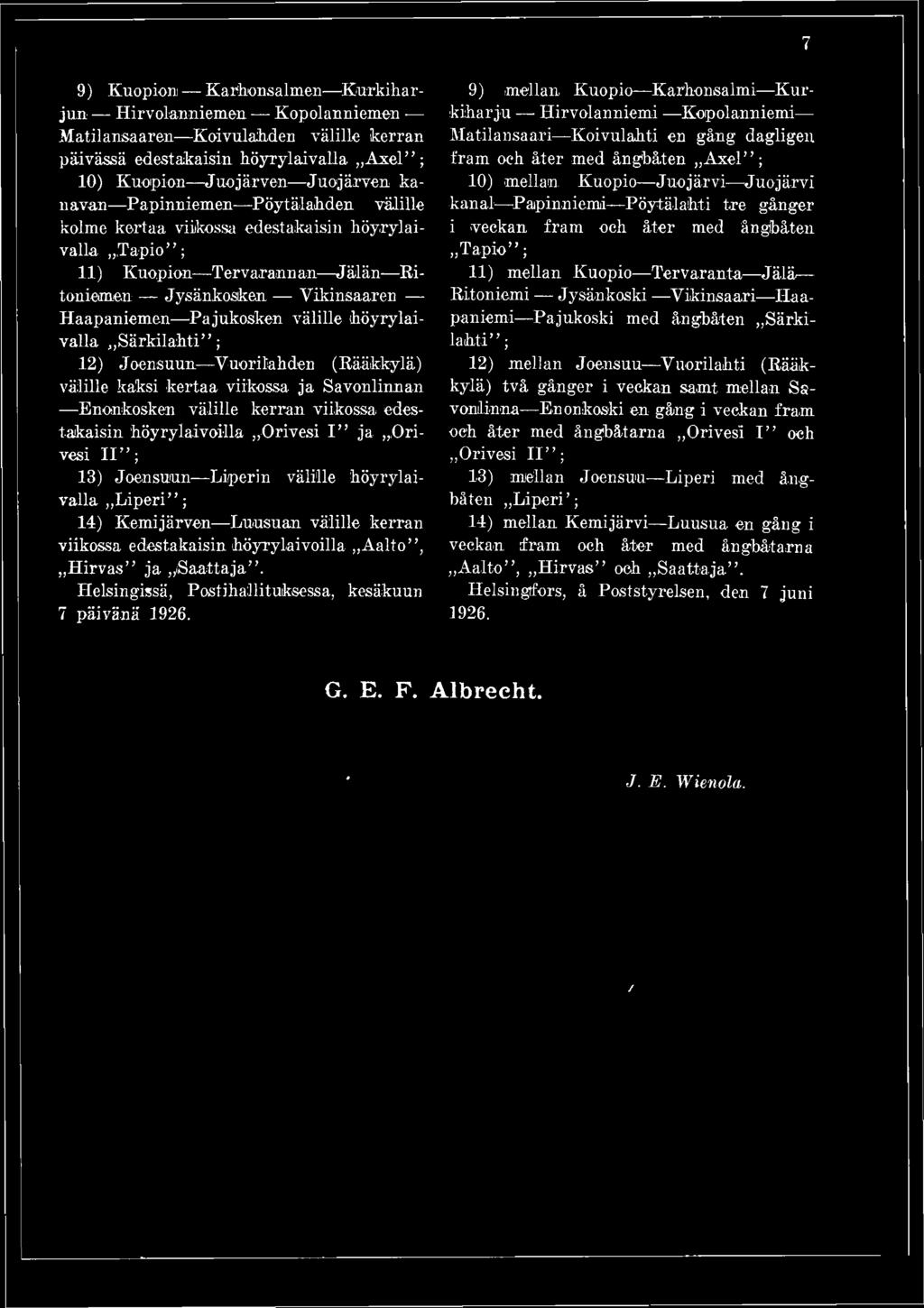 Helsingissä, Postihallituksessa, kesäkuun 7 päivänä 1926.
