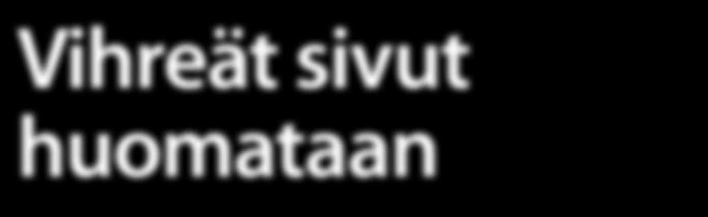 Vihreät sivut huomataan Kustannustehokasta