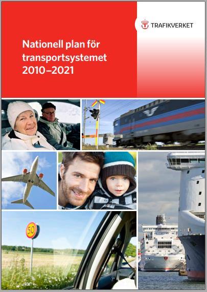 suunnittelujärjestelmää koskevan ehdotuksen johdosta jo vuonna 2011, että infrastruktuurisuunnittelu tulee jatkossakin tehdä vähintään kymmenen vuoden aikajänteellä. (prop.
