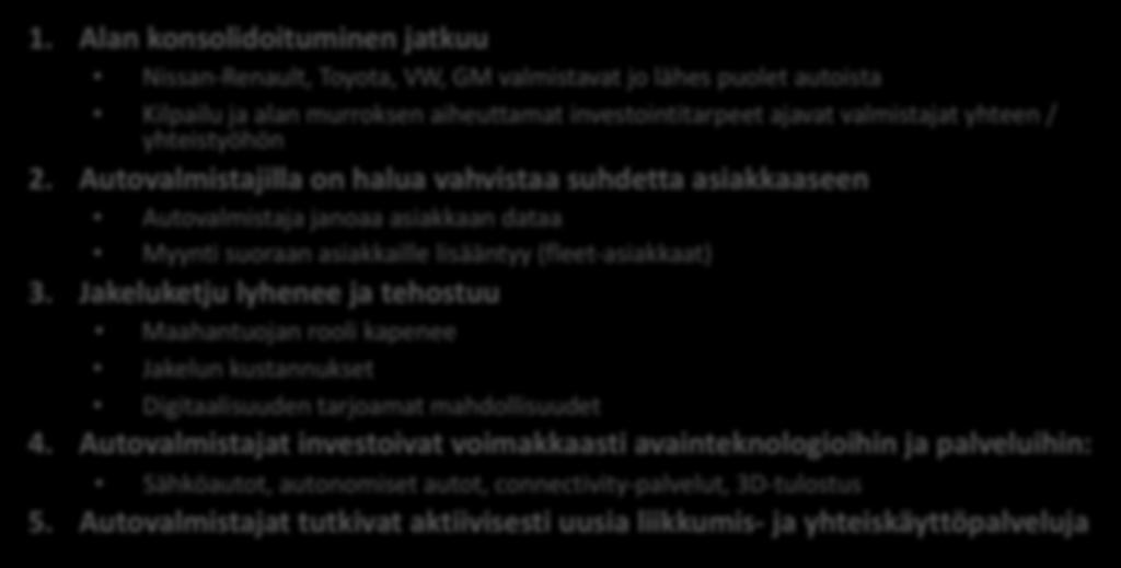 Miten autovalmistajien ja maahantuojien rooli muuttuu? 1.