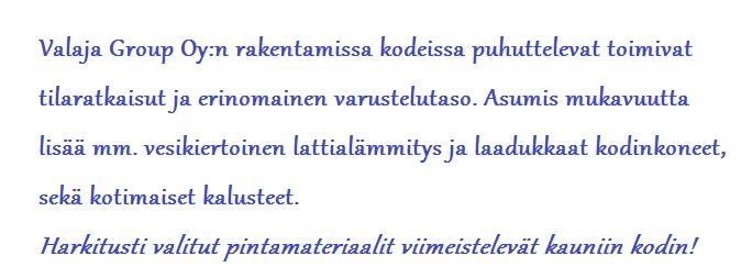 puistoon terassilta Keittiön varusteet: rosterinen jää/pakastinkaappi, rosterinen integroitu liesi ja hella, rosterinen