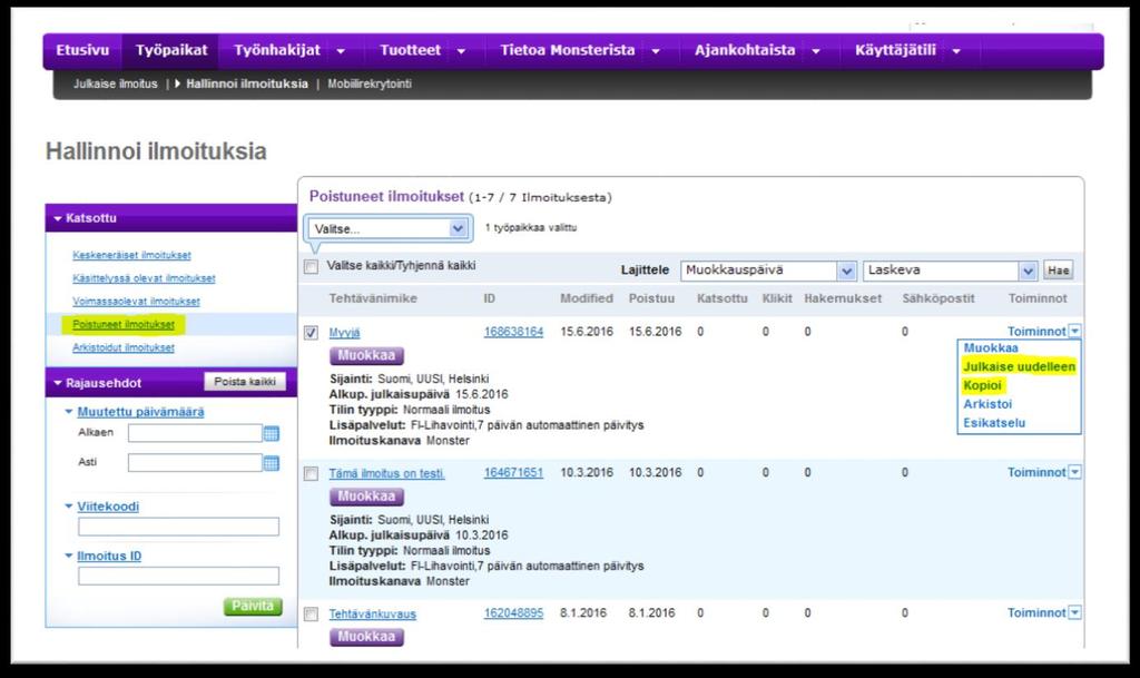 6. ILMOITUSTEN HALLINTA c) Ilmoituksen julkaisu käytössä olevalla saldolla Valitse vasemmalta voimassa olevat ilmoitukset, täppää julkaistava ilmoitus ja valitse toiminnot valikosta julkaise