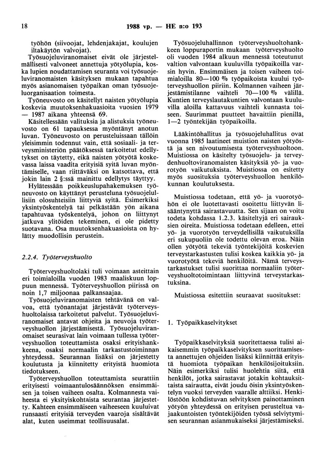 18 1988 vp. - HE n:o 193 työhön (siivoojat, lehdenjakajat, koulujen iltakäytön valvojat).
