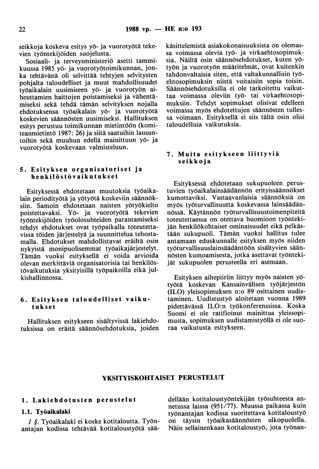 22 1988 vp. - HE n:o 193 seikkoja koskeva esitys yö- ja vuorotyötä tekevien työntekijöiden suojelusta.