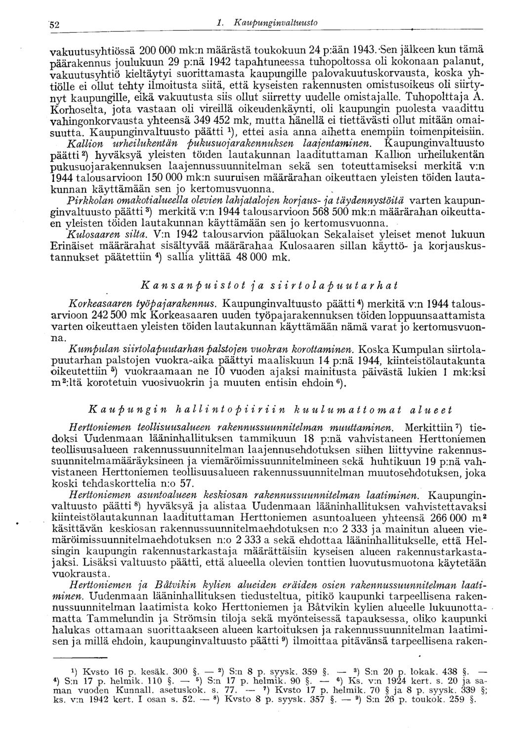 '52 1. Kaupunginvaltuusto vakuutusyhtiössä 200 000 mk:n määrästä toukokuun 24 p:ään 1943.