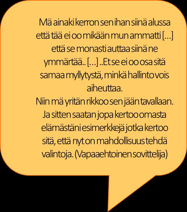 Tutkimuksen tuloksia Professiotiedon rinnalle kansalaisten elämänkokemukseen perustuva tieto ja näkemys laajentaa käsitystä asiantuntijuudesta