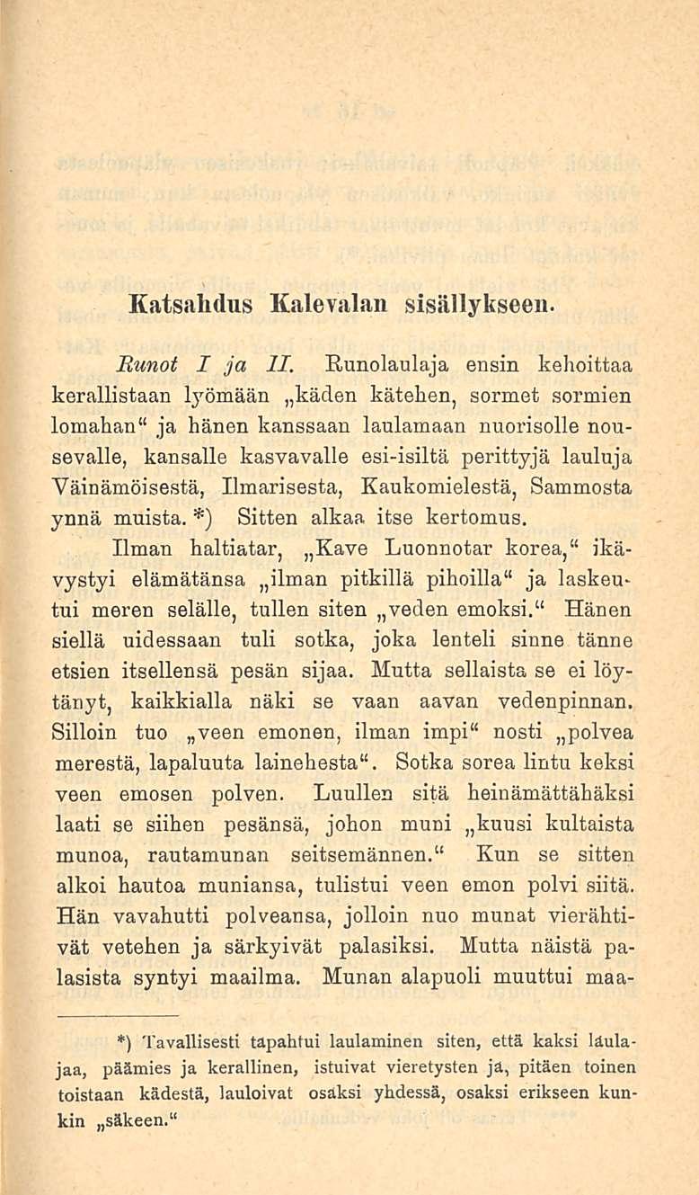 . Sotka Katsahdus Kalevalan sisällykseen. Runot Ija H.
