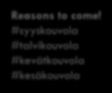 Kouvolan kokous-ja tapahtumapalvelut / Hankkeen päätavoitteet Reasons to come!