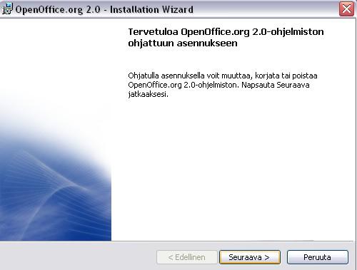 Nyt käynnistyy OpenOfficen asennuksen muuttaminen, jossa on useita peräkkäisiä näyttöjä: (1) Avautuu näyttö "Tervetuloa OpenOffice.org 2.