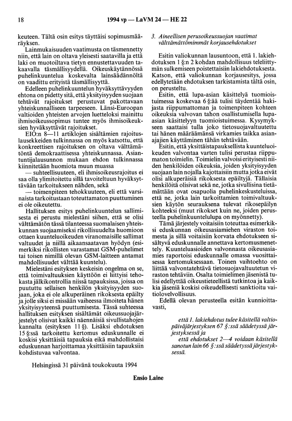 18 1994 vp- LaVM 24- HE 22 keuteen. Tältä osin esitys täyttäisi sopimusmääräyksen.