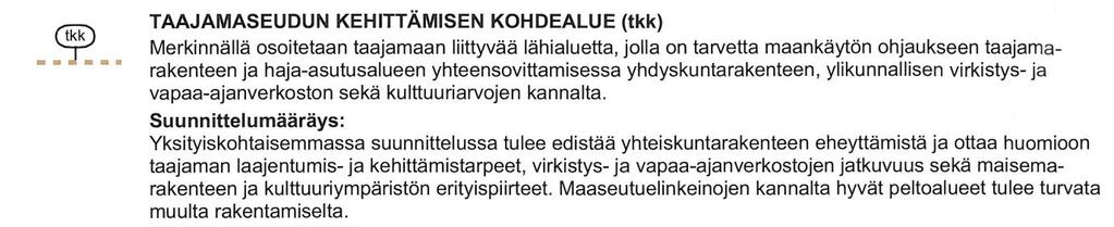 3 Yleiskaava Alueella on voimassa 26.4.